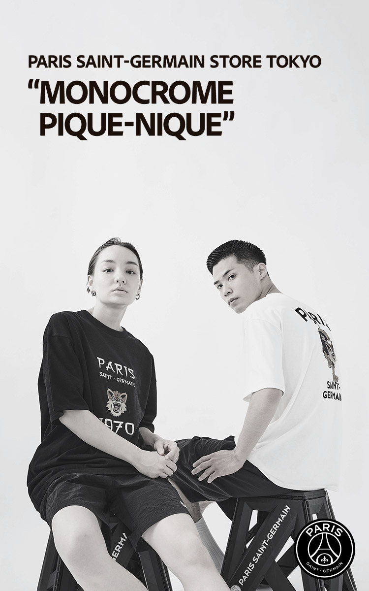 PARIS SAINT-GERMAIN STORE TOKYO “MONOCROME PIQUE-NIQUE”｜Paris Saint-Germain｜特集｜BAYCREW'S  STORE