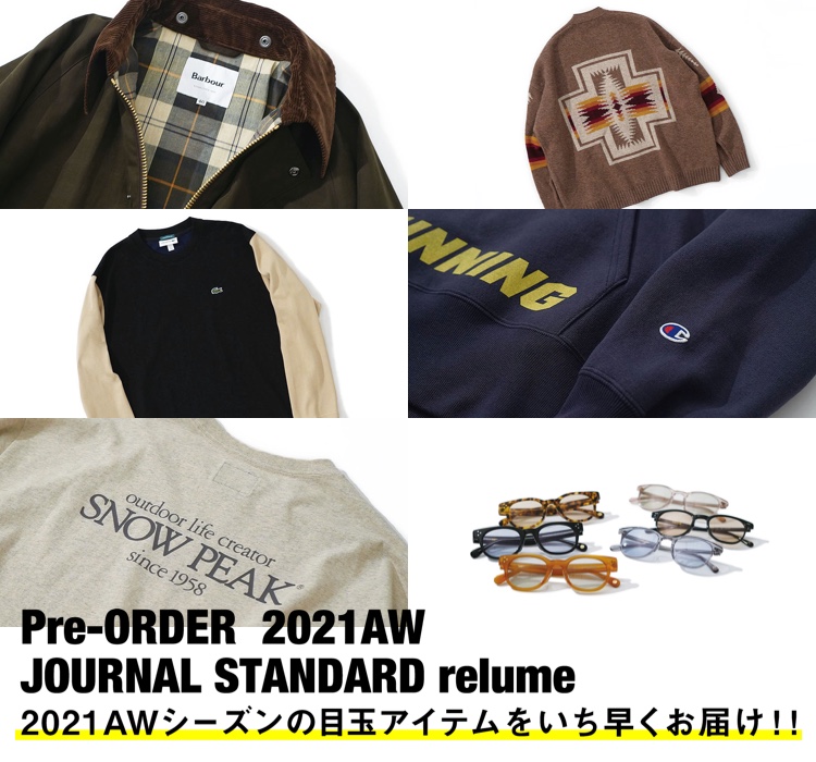 Pre-ORDER 2021AW JOURNAL STANDARD relume 2021AW  シーズンの目玉アイテムをいち早くお届け!｜JOURNAL STANDARD relume MENS｜特集｜BAYCREW'S STORE