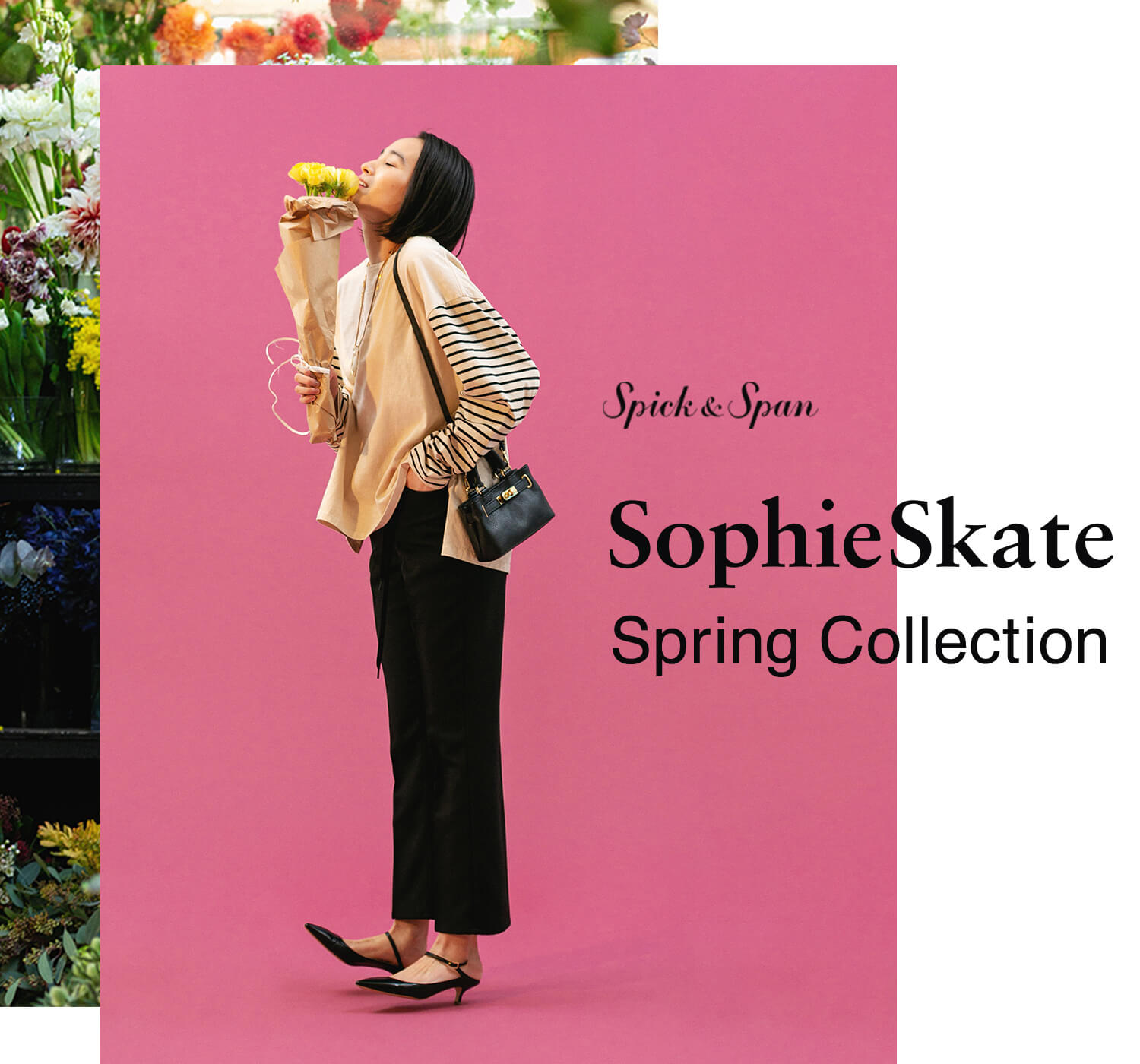 SophieSkate Spring Collection｜Spick & Span｜特集｜BAYCREW'S STORE