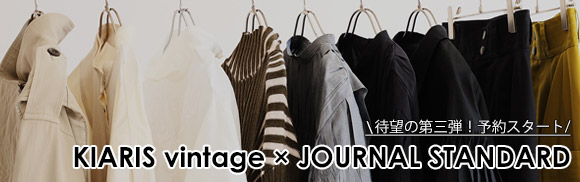 KIARIS Vintage × JOURNAL STANDARD Special Collaboration “映え”る服