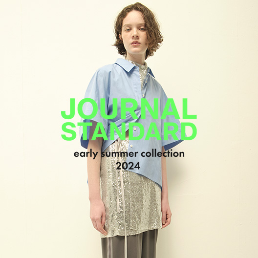 early summer collection 2024 ｜JOURNAL STANDARD LADYS｜特集