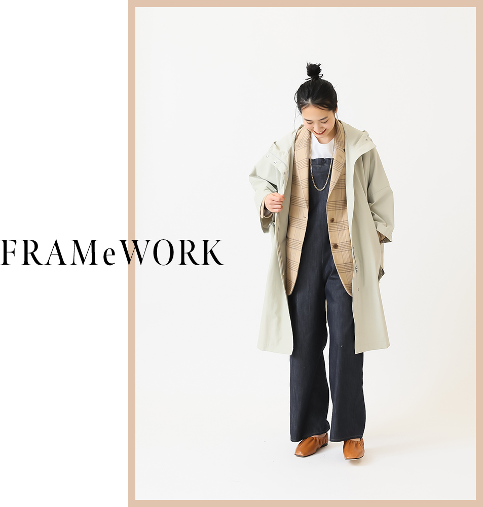 FRAMeWORK - 2021 Spring Outer collection｜FRAMeWORK｜特集