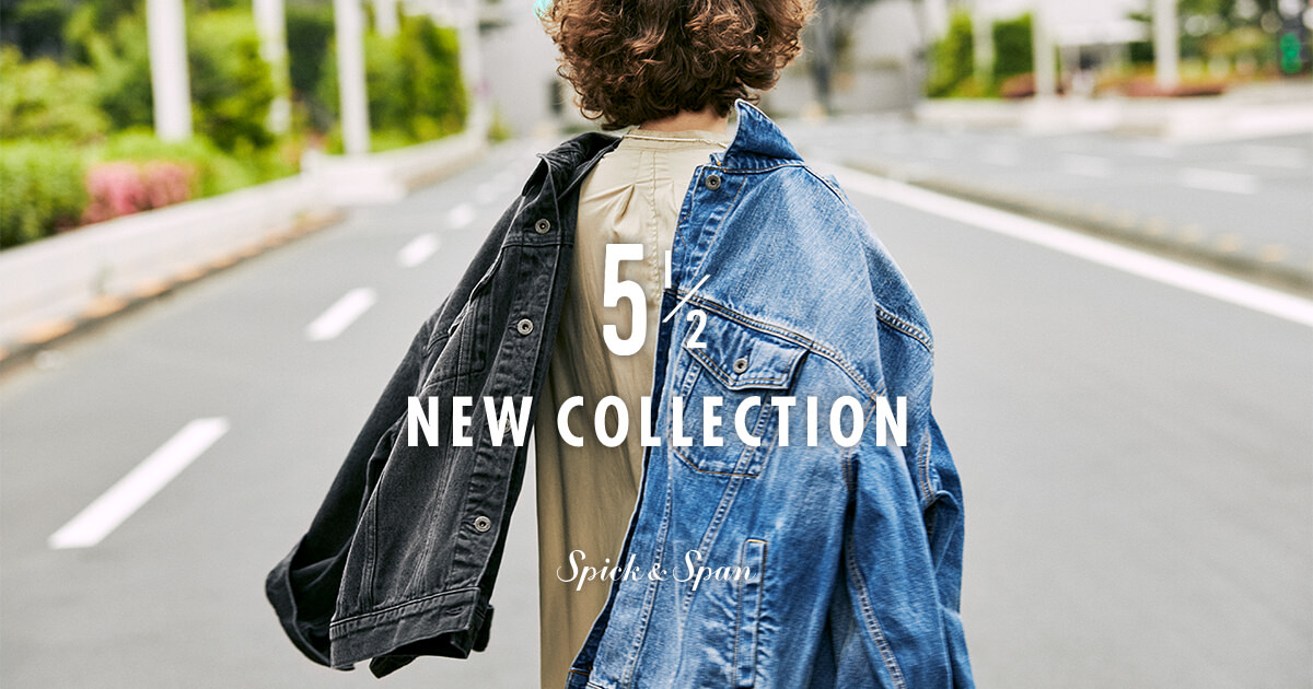 5 1/2 NEW COLLECTION｜Spick & Span - BAYCREW'S STORE