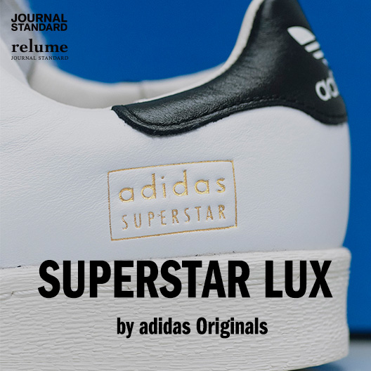 SUPERSTAR LUX by adidas Originals｜特集｜BAYCREW'S STORE