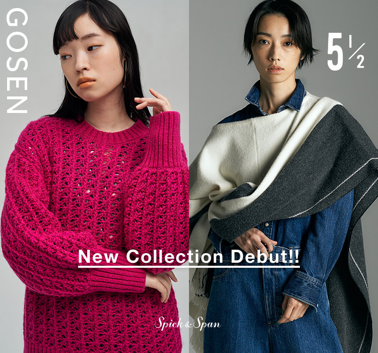5 1/2 GOSEN New Collection Debut !!｜Spick & Span｜特集｜BAYCREW’S STORE