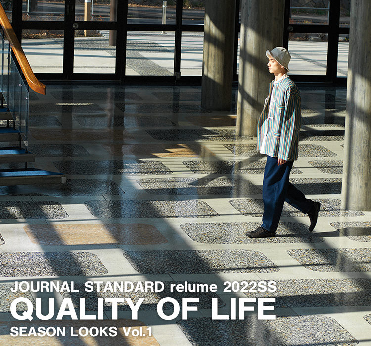 JOURNAL STANDARD relume 2022SS SEASON LOOKS Vol.1 QUALITY OF LIFE
