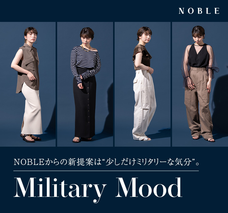 Military Mood｜NOBLE｜特集｜BAYCREW'S STORE