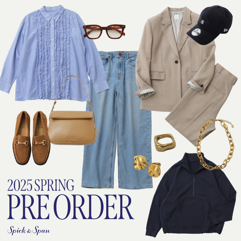 2025 SPRING PRE ORDER｜Spick & Span｜特集｜BAYCREW'S STORE