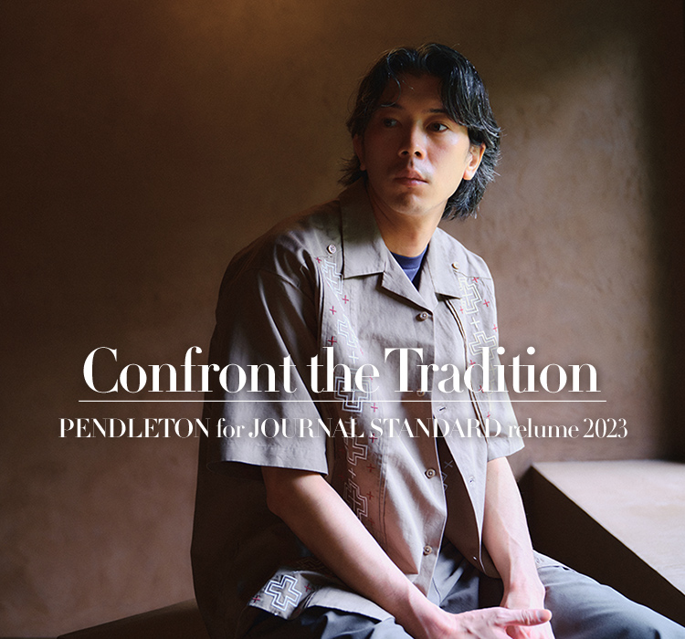 Confront the Tradition | PENDLETON for JOURNAL STANDARD