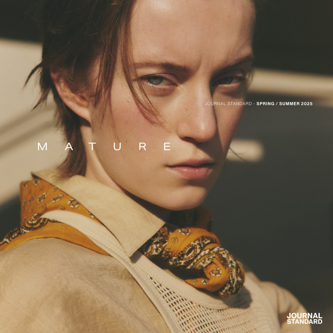 SPRING / SUMMER 2025 - MATURE｜JOURNAL STANDARD LADYS｜特集