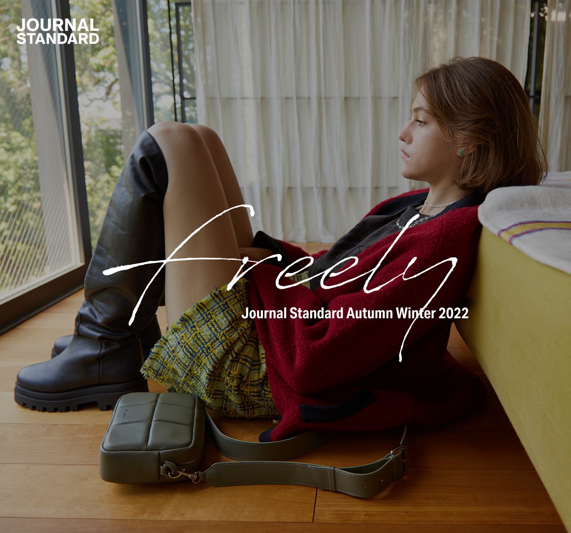 JOURNAL STANDARD AUTUMN WINTER 2022 Freely｜JOURNAL STANDARD LADYS