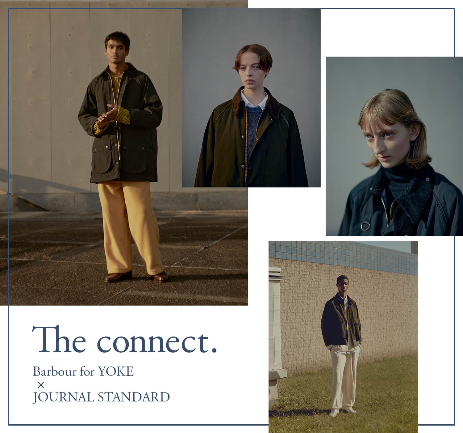The connect. Barbour for YOKE × JOURNAL STANDARD｜特集