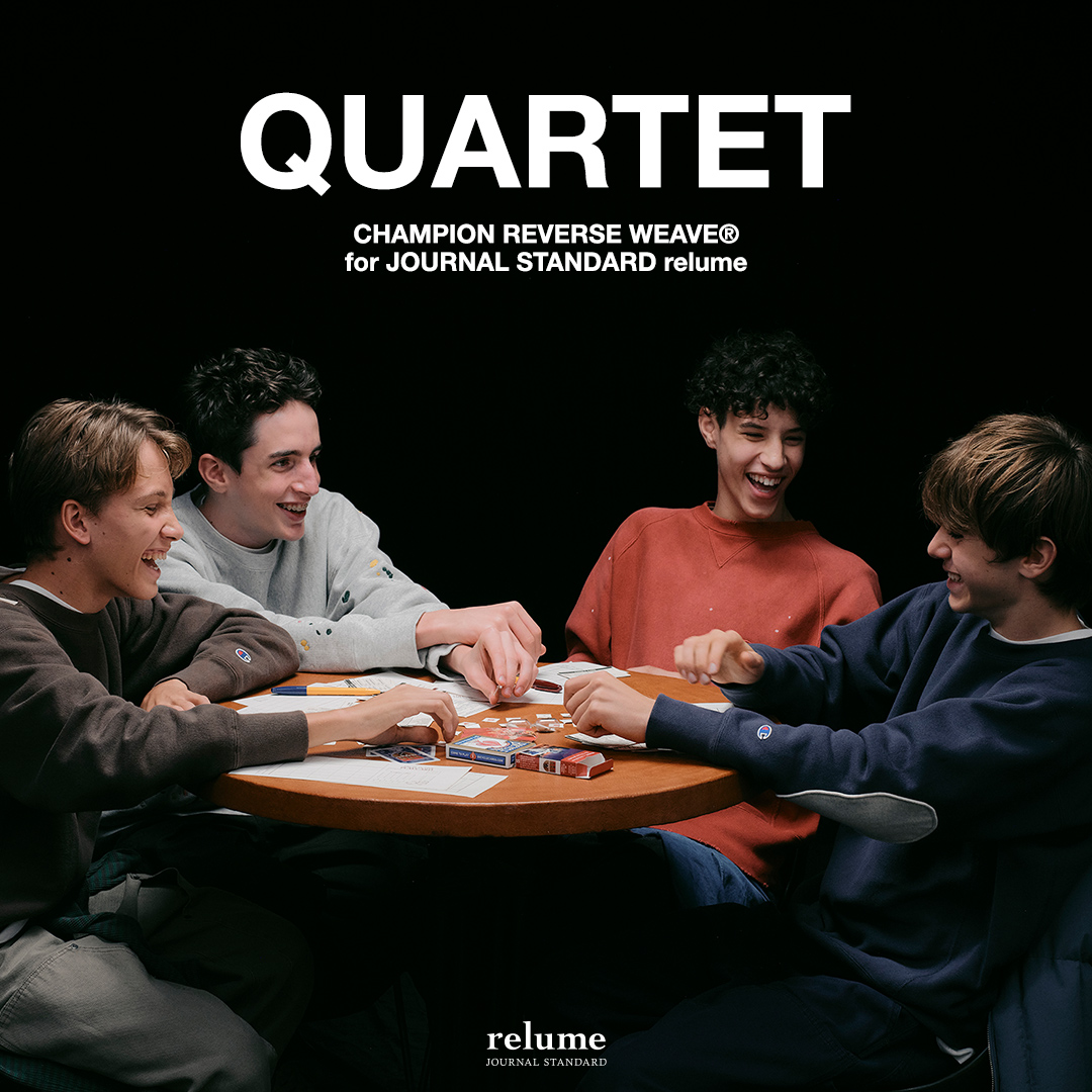 QUARTET｜CHAMPION REVERSE WEAVE®︎ for JOURNAL STANDARD