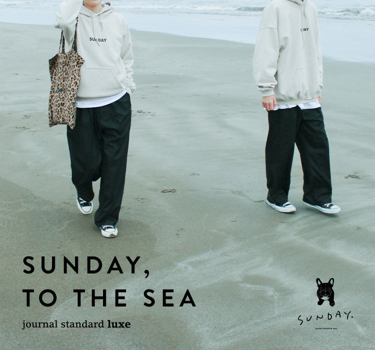 SUNDAY，TO THE SEA｜journal standard luxe｜特集｜BAYCREW'S STORE