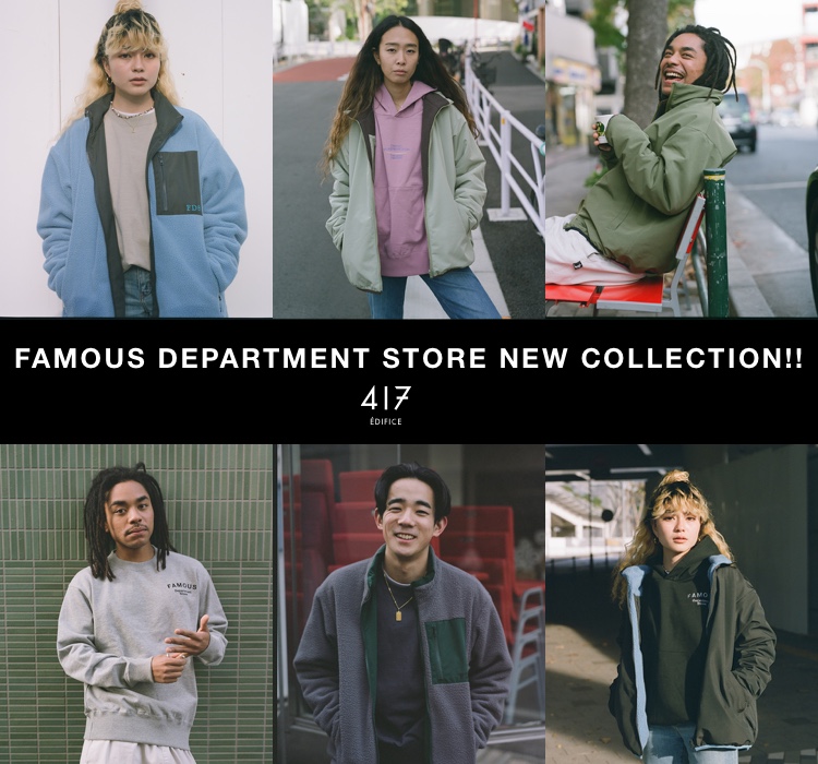 FAMOUS DEPARTMENT STORE NEW COLLECTION!!｜417 EDIFICE｜特集｜BAYCREW'S STORE