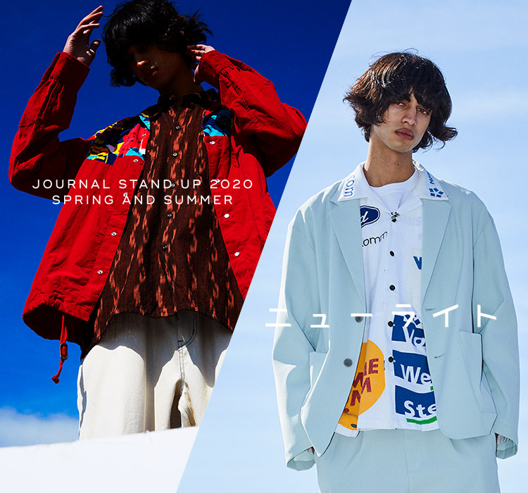 JOURNAL STAND UP 2020 SPRING AND SUMMER “ニューライト”｜JOURNAL 