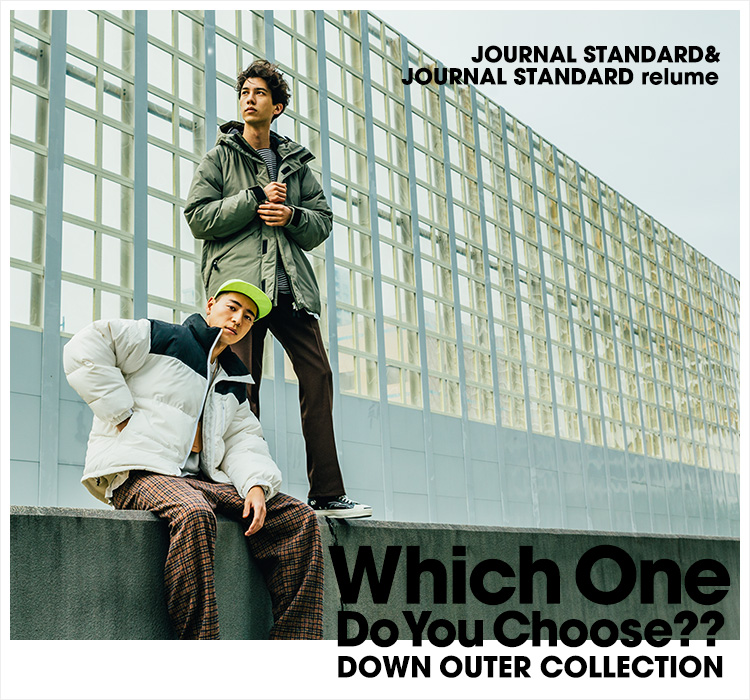 Which One Do You Choose?? ～DOWN OUTER COLLECTION～ JOURNAL ...