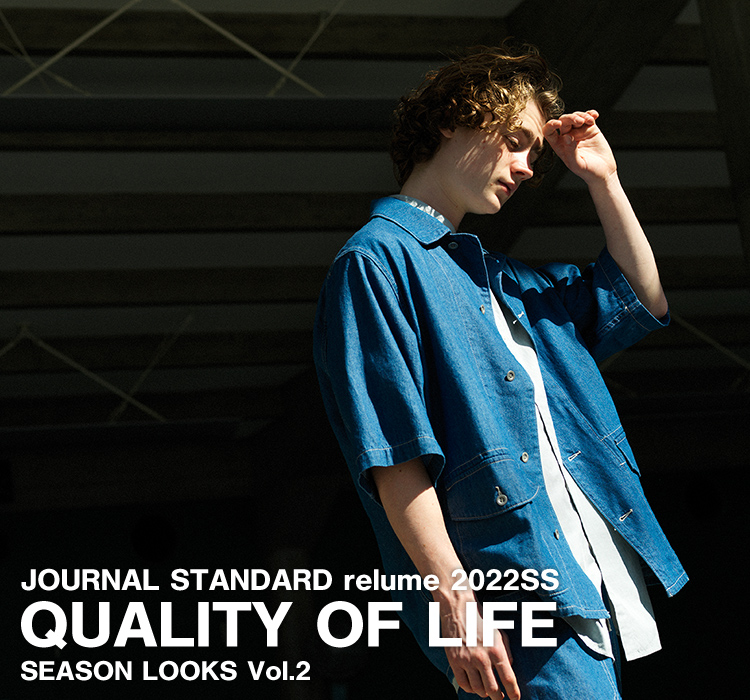 JOURNAL STANDARD relume 2022SS SEASON LOOKS Vol.2 QUALITY OF LIFE