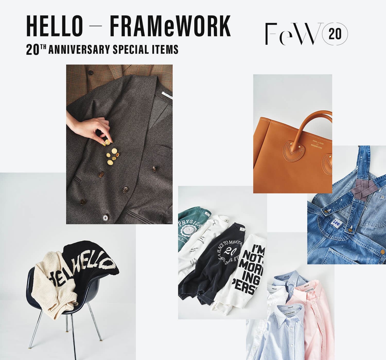 “HELLO FRAMeWORK” 20TH ANNIVERSARY SPECIAL ITEMS