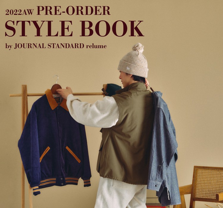 2022 AW PRE-ORDER STYLE BOOK | JOURNAL STANDARD relume｜JOURNAL