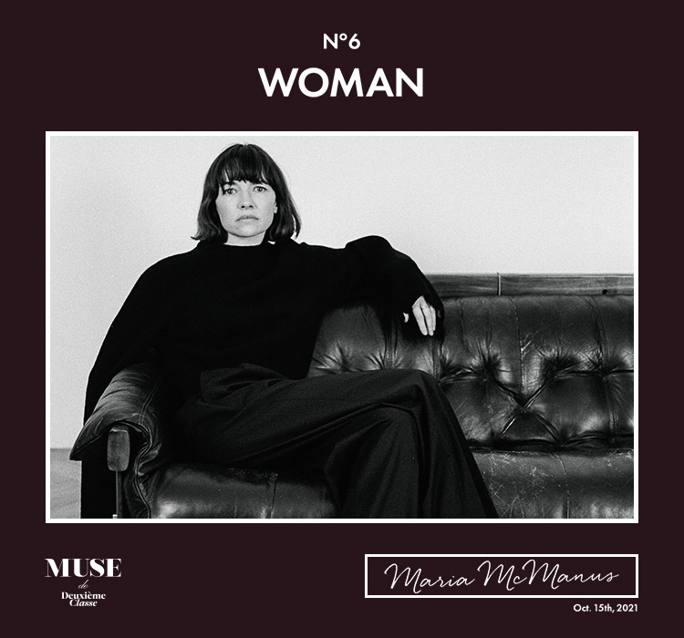 Special Issue「WOMAN」【vol.6 MARIA McMANUS】｜MUSE de Deuxieme 