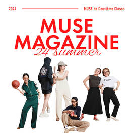 MUSE de Deuxieme Classe|ミューズ ドゥ ドゥーズィエム クラス MUSE de Deuxieme Classe|ミューズ ドゥ ドゥーズィエム クラス