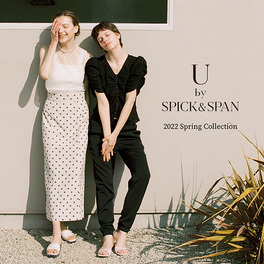 U by SPICK&SPAN｜ユーバイスピックアンドスパンの特集（レディース