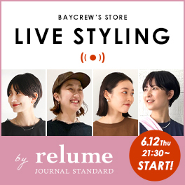 JOURNAL STANDARD relume ルミネ新宿店｜BAYCREW'S STORE